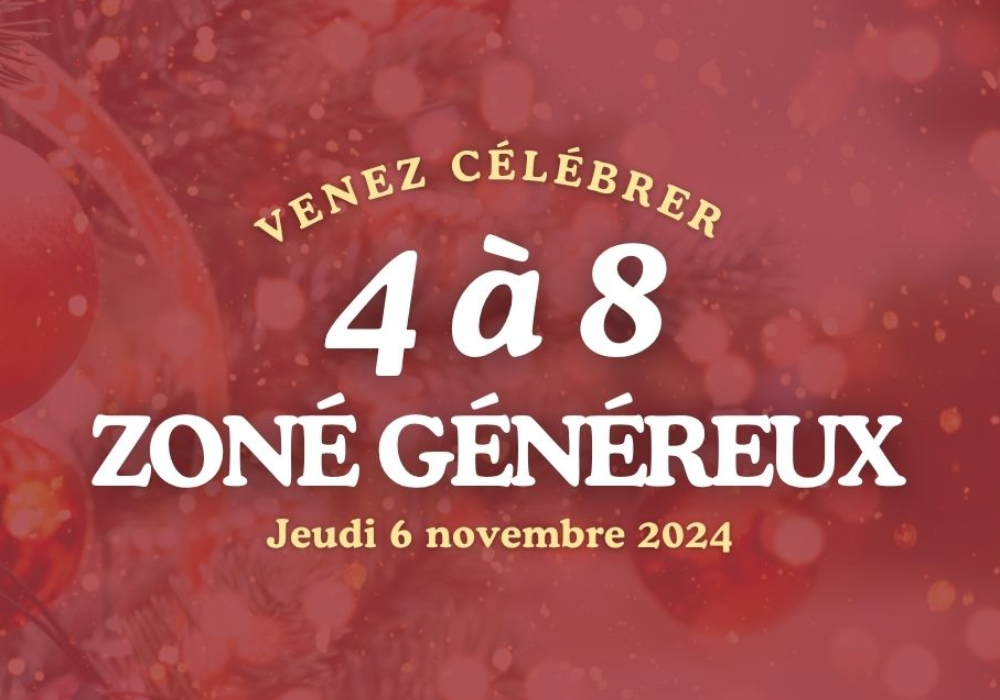 4 à 8 Zoné généreux au profit du Noël du Coeur