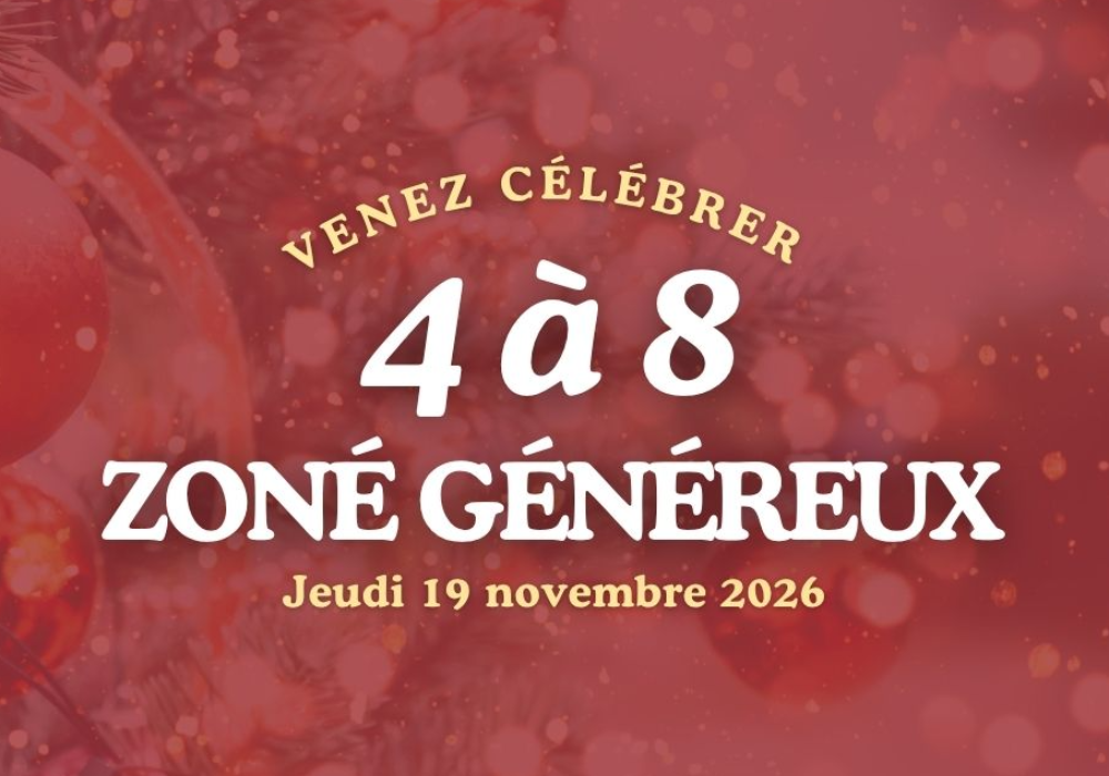 4 à 8 Zoné généreux au profit du Noël du Coeur